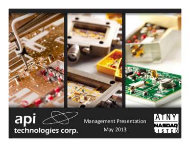 api_technologies_may_2013_management_presentation_q1-2013