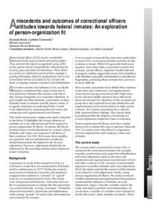 ntecedents and outcomes of correctional officers attitudes towards federal inmates: An exploration of person-organization fit A