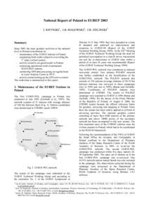 National Report of Poland to EUREF 2003 J. KRYNSKI1, J.B. ROGOWSKI2, J.B. ZIELINSKI3 Summary Since 2001 the main geodetic activities at the national level in Poland concentrated on