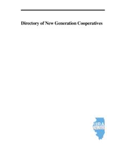 Directory of New Generation Cooperatives  Illinois Institute for Rural Affairs  1