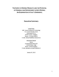 Human behavior / Exercise physiology / Olympics / World Anti-Doping Agency / Use of performance-enhancing drugs in sport / Anabolic steroid / Use of performance enhancing drugs in association football / United States Anti-Doping Agency / Sports / Drugs in sport / Doping