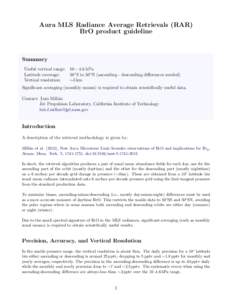 Aura MLS Radiance Average Retrievals (RAR) BrO product guideline Summary Useful vertical range: Latitude coverage: