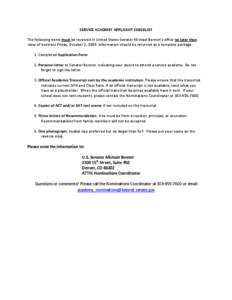 SERVICE ACADMEY APPLICANT CHECKLIST  The following items must be received in United States Senator Michael Bennet’s office no later than  close of business Friday, October 2, 2009. Informatio