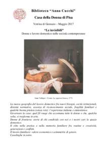 Biblioteca “Anna Cucchi” Casa della Donna di Pisa Vetrina di Gennaio – Maggio 2017 “Le invisibili” Donne e lavoro domestico nelle società contemporanee