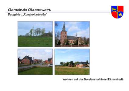 Gemeinde Oldenswort Baugebiet „Rungholtstraße“ Wohnen auf der Nordseehalbinsel Eiderstedt  Inhaltsverzeichnis: