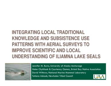 Microsoft PowerPoint - Integrating Local Traditional Knowledge and Subsistence Use Patterns.pptx