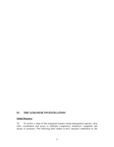 nor Syria, which was refused. The Syrian authorities insisted that the interviews take place in Syria with the participation of Syrian officials. The interviews took place between 20 and 23 September. Each interview was 