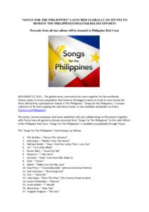“SONGS FOR THE PHILIPPINES” LAUNCHED GLOBALLY ON ITUNES TO BENEFIT THE PHILIPPINES DISASTER RELIEF EFFORTS Proceeds from all-star album will be donated to Philippine Red Cross NOVEMBER 25, The global music co