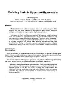 Modeling Links in HypertextfHypermedia Oreste Signore CNUCE - Institute of CNR - via S. Maria, Pisa (Italy) Phone: +FAX: +email:   Abstract