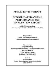 PUBLIC REVIEW DRAFT CONSOLIDATED ANNUAL PERFORMANCE AND EVALUATION REPORT[removed]Program Year (Covering the period of July 1, 2012, through June 30, 2013)