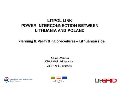 Energy in Lithuania / Energy in Estonia / Energy in Finland / Estlink / Environmental impact assessment / LitPol Link / Baltic states / Procurement / Electric power / Energy / Electrical grid