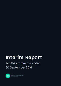 Interim Report For the six months ended 30 September 2014 Beautiful accounting software www.xero.com