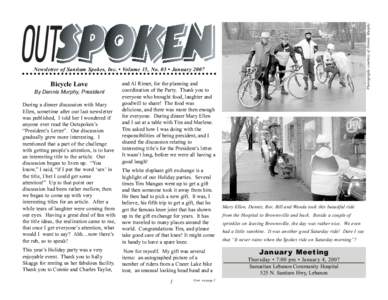 Photographs courtesy of Dennis Murphy  Newsletter of Santiam Spokes, Inc. • Volume 15, No. 03 • January 2007 Bicycle Love By Dennis Murphy, President