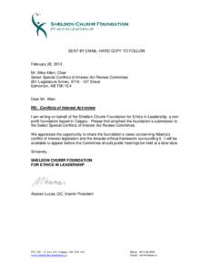 SENT BY EMAIL; HARD COPY TO FOLLOW  February 28, 2013 Mr. Mike Allen, Chair Select Special Conflicts of Interest Act Review Committee 801 Legislature Annex, [removed]Street