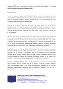 Bayaan: Midowga Yurub oo ku nuux-nuuxsanaya sida aadka ah ee uga soo horjeedo adeegsiga ciqaabta dilka October 9, 2014 Maanta oo ku aadan munaasabadda Maalinta Yurub iyo adduunka ee looga soo hor-jeedo ciqaabta dilka ayu