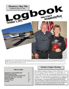 Monterey Bay 99s established August 14, 1965 MB99 Theresa Levandoski-Byers and her husband George won the award for best Cessna at the WVI Fly-In and Airshow last month. Shown with their C175.  October Chapter Meeting