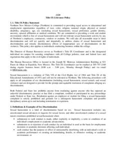 1320 Title IX Grievance Policy[removed]Title IX Policy Statement Northern New Mexico College (Northern) is committed to providing equal access to educational and employment opportunities regardless of race, color, religion