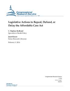 Legislative Actions to Repeal, Defund, or Delay the Affordable Care Act