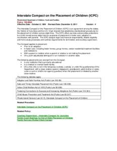 Interstate Compact on the Placement of Children (ICPC) Rhode Island Department of Children, Youth and Families Policy: [removed]Effective Date: October 8, 1984