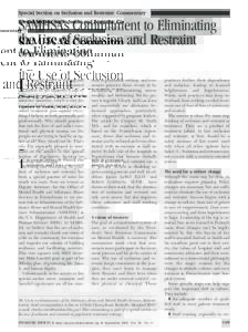 Special Section on Seclusion and Restraint: Commentary  SAMHSA’s Commitment to Eliminating the Use of Seclusion and Restraint Charles G. Curie, M.A., A.C.S.W.