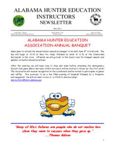 ALABAMA HUNTER EDUCATION INSTRUCTORS NEWSLETTER May 2013 Chuck Sykes, Director Wildlife and Freshwater Fisheries Division