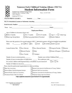 Tennessee Early Childhood Training Alliance (TECTA)  Student Information Form 7HQQHVVHH(DUO\&KLOGKRRG7UDLQLQJ$OOLDQFH Chattanooga State Community College 7158 Lee Highway