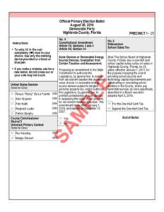 Official Primary Election Ballot August 30, 2016 Democratic Party Highlands County, Florida Instructions: • To vote, fill in the oval