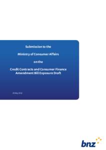 Microsoft Word - BNZ submission on the Credit Contracts and Consumer Finance Amendment Bill Exposure Draft May 2012.DOC