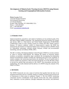 Development of Malaria Early Warning System (MEWS) using Remote Sensing and Geographical Information Systems Pietro Ceccato, Ph.D. Associate Research Scientist Environmental Monitoring