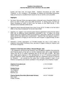 Amphion Innovations plc Interims Results for the 6 months to 30 June 2009 London and New York, 20 August 2009 – Amphion Innovations plc (LSE: AMP) (“Amphion” or the “Company”), the developer of medical and tech