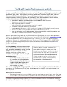 Tool 2: UVA Invasive Plant Assessment Methods For years foresters have been gathering information on all types of vegetation while doing inventories for forest management plans (FMPs). Some foresters now include invasive