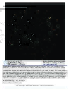 Harvard-Smithsonian Center for Astrophysics 60 Garden Street, Cambridge, MA[removed]USA http://chandra.harvard.edu GOODS Chandra Deep Field South with EXOs: X-ray sources with no optical counterparts located in the constel