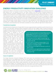 ENERGY PRODUCTIVITY INNOVATION CHALLENGE Inspired by the Alliance Commission on National Energy Efficiency Policy’s Energy 2030 recommendations, Senators Mark Warner (D-Va.), Joe Manchin (D-W.Va.), Jon Tester (D-Mont.)