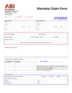 Warranty Claim Form AgriBusiness International, Inc. 70 Grady Knight Industrial Court Villa Rica, GeorgiaPhone: (