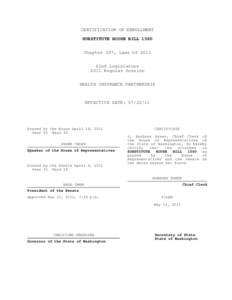 CERTIFICATION OF ENROLLMENT SUBSTITUTE HOUSE BILL 1560 Chapter 287, Laws of 2011 62nd Legislature 2011 Regular Session HEALTH INSURANCE PARTNERSHIP