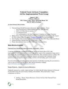    Federal Forest Advisory Committee: Ad Hoc Implementation Work Group August 2, 2012 1:00 p.m.-4:00 p.m.