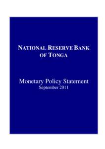 NATIONAL RESERVE BANK OF TONGA Monetary Policy Statement September 2011