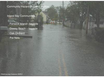 Community Hazard/Flooding Photos  Inland Bay Communities Fenwick Island - bayside Dewey Beach – bayside Oak Orchard
