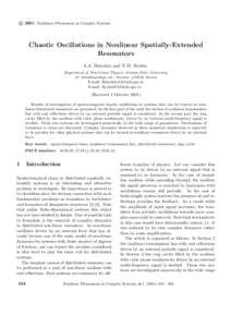 c 2001 Nonlinear Phenomena in Complex Systems ⃝ Chaotic Oscillations in Nonlinear Spatially-Extended Resonators A.A. Balyakin and N.M. Ryskin