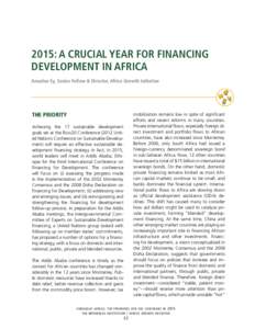 2015: A CRUCIAL YEAR FOR FINANCING DEVELOPMENT IN AFRICA Amadou Sy, Senior Fellow & Director, Africa Growth Initiative THE PRIORITY