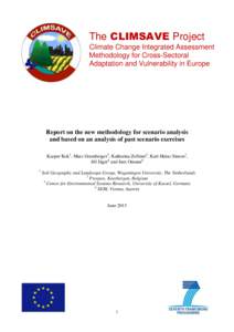 The CLIMSAVE Project Climate Change Integrated Assessment Methodology for Cross-Sectoral Adaptation and Vulnerability in Europe  Report on the new methodology for scenario analysis