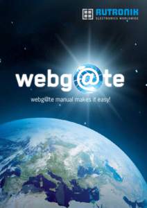 webg@te manual makes it easy!  Faster With webg@te we have created a modular platform that makes a significant contribution to simplifying your business processes. The advantages of rapid online orders are combined with