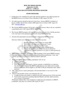 BRFSS 2014 ANNUAL MEETING September 12, [removed]:30 a.m. – 12:00 p.m. BRFSS 2014 STATE-ADDED AND MODULE QUESTIONS VOTING PROCEDURES 1. Justification to be completed for each of the optional module/or state-added questio