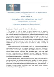 10 October[removed]Committee on Economic and Monetary Affairs (ECON) of the European Parliament Public hearing on “Banking Supervision and Resolution: Next Steps?”