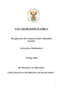 LAW AND RELIGION IN AFRICA  The Quest for the Common Good in Pluralistic Societies  University of Stellenbosch