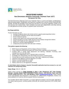 Assertive community treatment / Psychotherapy / Canadian Mental Health Association / Mental disorder / Psychiatric and mental health nursing / Ontario Shores Centre for Mental Health Sciences / Psychiatry / Mental health / Psychosocial rehabilitation