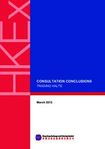  CONSULTATION CONCLUSIONS TRADING HALTS  March 2013