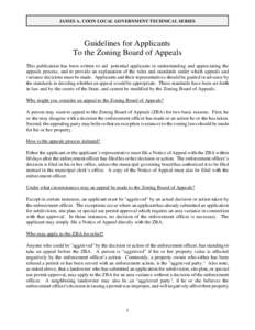 JAMES A. COON LOCAL GOVERNMENT TECHNICAL SERIES  Guidelines for Applicants To the Zoning Board of Appeals This publication has been written to aid potential applicants in understanding and appreciating the appeals proces