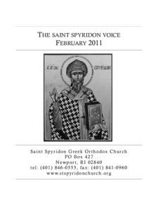 THE SAINT SPYRIDON VOICE FEBRUARY 2011 S a i n t S py r i d o n G r e e k O r t h o d ox C h u r c h P O B ox[removed]N ew p o r t , R I[removed]