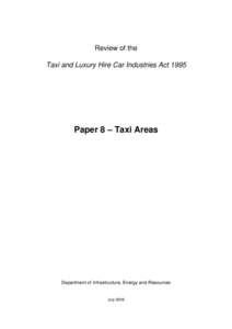 Taxi & Luxury Hire Car Industries Consultation and Discussion Paper Project